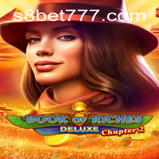 Descubra as Aventuras de 'Book of Riches Deluxe Chapter 2' com S8 Bet